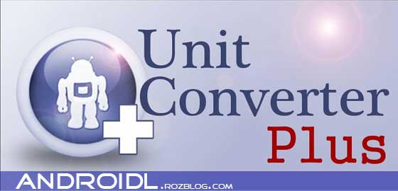 نرم افزار تبدیل واحد Unit Converter Plus v1.3.2